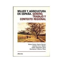 Oikos-Tau, S.A. Ediciones Mujer Y Agricultura En España Genero Trabajo