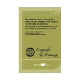 Servicio de Publicaciones de la Universidad de Cádiz Requisitos Para La Obtención De La Marca Colectiva De Calidad "lenguado De Crianza". Procesos De Autocontrol Durante La Fase De