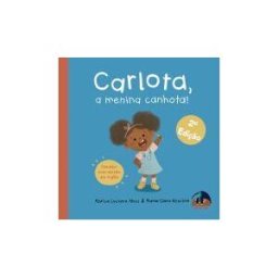 Rota do Livro / Edies Toth Carlota, A Menina Canhota A Mochila Sorridente