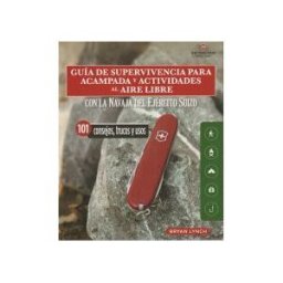 EDITORIAL ACANTO S.A. Guía De Supervivencia Para Acampada Y Actividades Al Aire Libre