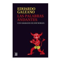 Siglo XXI de España Editores, S.A. Las Palabras Andantes