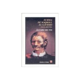 Fondo de Cultura Económica de España, S.L. Summa De Maqroll El Gaviero. Poesía Reunida