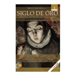 Ediciones Nowtilus Breve Historia Del Siglo De Oro. Volumen 1