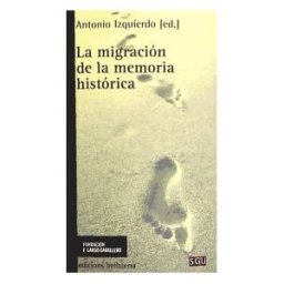 Edicions Bellaterra La Migración De La Memoria Histórica