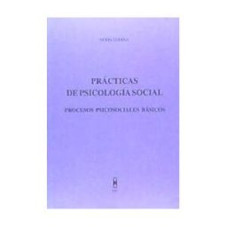 PPU, S.A. Prácticas De Psicología Social: Procesos Psicosociales Básicos