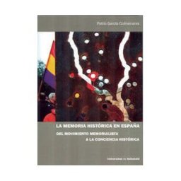 Universidad de Valladolid La Memoria Histórica En España