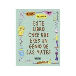 Librooks Barcelona S.L.L. Este Libro Cree Que Eres Un Genio De Las Mates