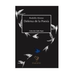 EL GALLO DE ORO Defensa De La Poesia