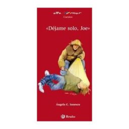 Editorial Bruño "" Déjame Solo, Joe