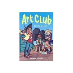 LITTLE BROWN CO INC Art Club (a Graphic Novel)