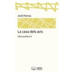 Pags Editors, S.L. La Casa Dels Avis