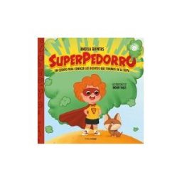 Timun Mas Infantil Superpedorro. Un Cuento Sobre Los Bichitos Que Tenemos En La Tripa
