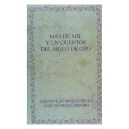 Iberoamericana Editorial Vervuert, S.L. Más De Mil Y Un Cuentos Del Siglo De Oro.