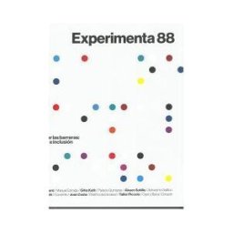 Superar Las Barreras: Diseño E Inclusión. Experimenta 88