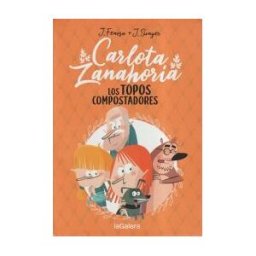 La Galera, SAU Carlota Zanahoria 3. Los Topos Compostadores