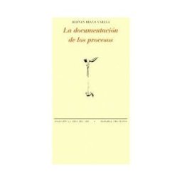 Editorial Pre-Textos La Documentación De Los Procesos