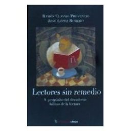 PeripeciasLibros Lectores Sin Remedio : A Propósito Del Decadente Hábito De La Lectura