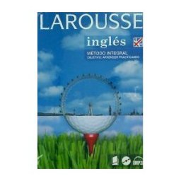 Larousse Inglés. Método Integral