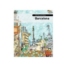 Editorial Mediterrnia, SL Petita Histria De Barcelona
