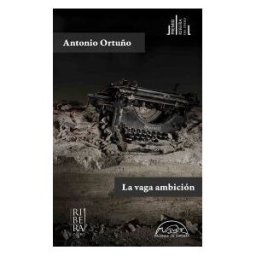 Editorial Páginas de Espuma La Vaga Ambición