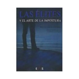 Editorial EAS Las élites Y El Arte De La Impostura