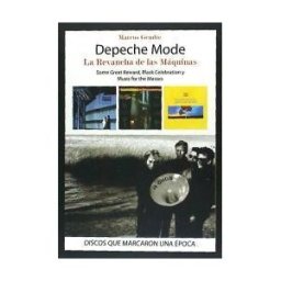 Quarentena Ediciones Depeche Mode La Revancha De Las Máquinas