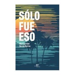 Europa Ediciones Sólo Fue Eso