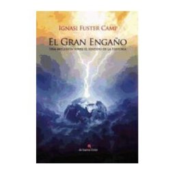 Ediciones De Buena Tinta El Gran Engaño
