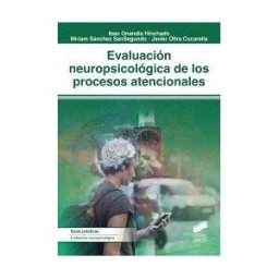 Sintesis Evaluación Neuropsicológica De Los Procesos Atencionales