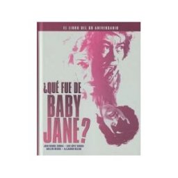 Notorious Ediciones S.L Qué Fue De Baby Jane?