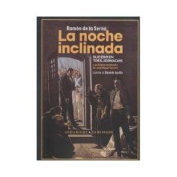Ediciones Espuela de Plata La Noche Inclinada