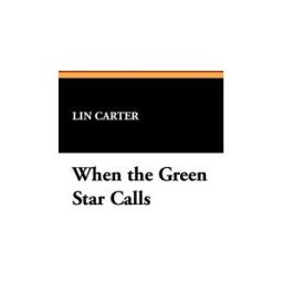 Wildside Press LLC When The Green Star Calls