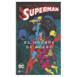 ECC Ediciones Superman: El Hombre De Acero Vol. 2 De 4 (superman Legends)