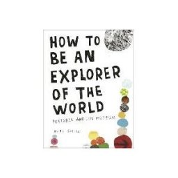 PARTICULAR BOOKS How To Be An Explorer Of The World: Portable Life Museum