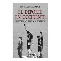 Ediciones Cátedra El Deporte En Occidente
