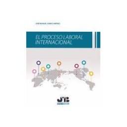 J.M. Bosch Editor El Proceso Laboral Internacional