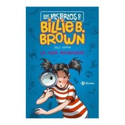 Editorial Bruño Los Misterios De Billie B. Brown, 1. La Casa Encantada