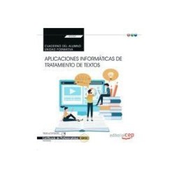 EDITORIAL CEP Cuaderno Del Alumno. Aplicaciones Informáticas De Tratamiento De Textos (transversal: Uf0320). Certificados De Profesionalidad