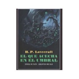 Ediciones Espuela de Plata El Que Acecha En El Umbral