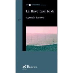 Brosquil Ediciones, S.L. La Llave Que Te Di