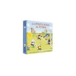 BEASCOA La Ovejita Juega Al Fútbol (la Ovejita Que Vino A Cenar. Libro De Cartón Con Mecanismos)