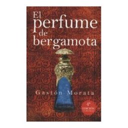 EDITORIAL ALMUZARA El Perfume De Bergamota
