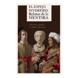 Maydab El Espejo Invertido. Relatos De La Mentira