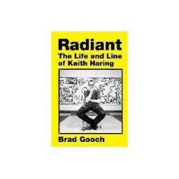 HARPER COLLINS Radiant: The Life And Line Of Keith Haring