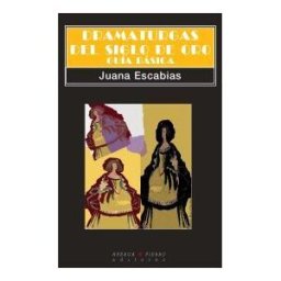 Huerga y Fierro Editores Dramaturgas Del Siglo De Oro