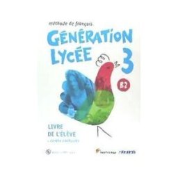 Santillana Franais Generation Lycee B2 Eleve/cahier+cd+dvd