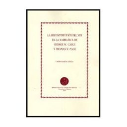 Publicacions de la Universitat de Valncia La Reconstrucción Del Sur En La Narrativa De George W. Cable Y Thomas N. Page