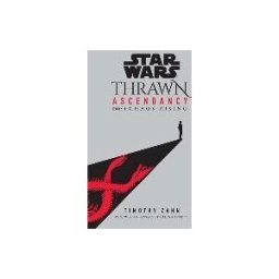 Random House Worlds Star Wars: Thrawn Ascendancy (book I: Chaos Rising)