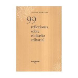 Jardín de Monos 99 Reflexiones Sobre El Diseño Editorial