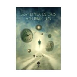 Editorial Sargantana Los Tiempos De Dios Son Perfectos